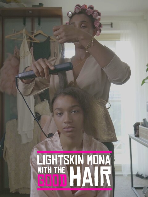 Lightskin Mona with the Good Hair 2021